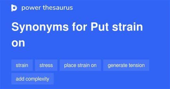 Put strain on